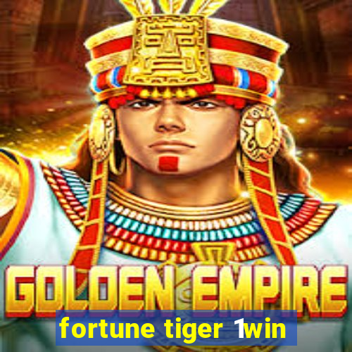 fortune tiger 1win